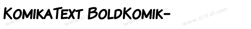 KomikaText BoldKomik字体转换